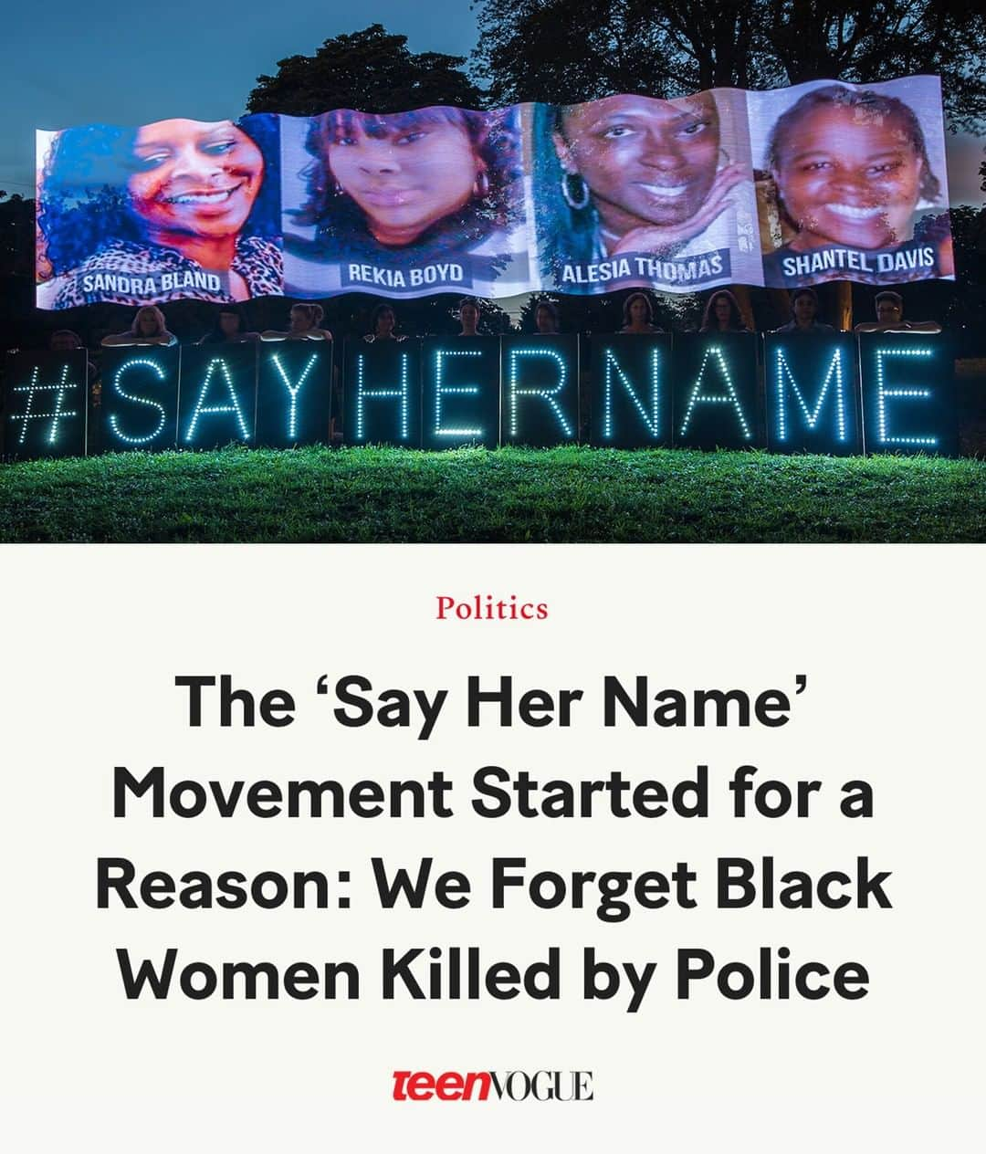 Teen Vogueさんのインスタグラム写真 - (Teen VogueInstagram)「Can you name Black women killed by police in the way you can name George Floyd? Tamir Rice? Mike Brown? Freddie Gray? As @preciousfondren_ writes, it's "time we put just a fraction of our energy into commemorating the lives of Black women" who are also losing their lives at the hands of police — from Sandra Bland to Breonna Taylor. At the link in bio, read more about the origins of the #SayHerName movement and why it's more important than ever.」6月13日 23時00分 - teenvogue