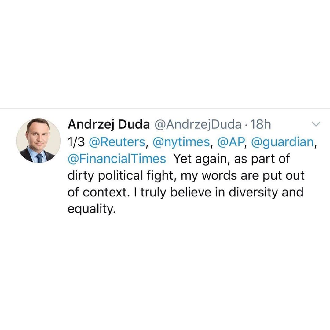 のインスタグラム：「Polska społeczność LGBT+ dziękuje za wyjaśnienie Pana stanowiska. „Po raz kolejny, w ramach brudnej walki politycznej, moje słowa zostały wyrwane z kontekstu. Naprawdę wierzę w różnorodność i równość,” Duda napisał w niedzielę na Twitterze po angielsku. Rozumiem, że w kolejnej wiadomości na Twitterze, oczywiście po angielsku, będzie rezygnacja z Karty Rodziny? (ENG 👇) The LGBT+ community thanks you for clarifying your stand. “Yet again, as part of dirty political fight, my words are put out of context. I truly believe in diversity and equality,” Duda tweeted in English on Sunday」