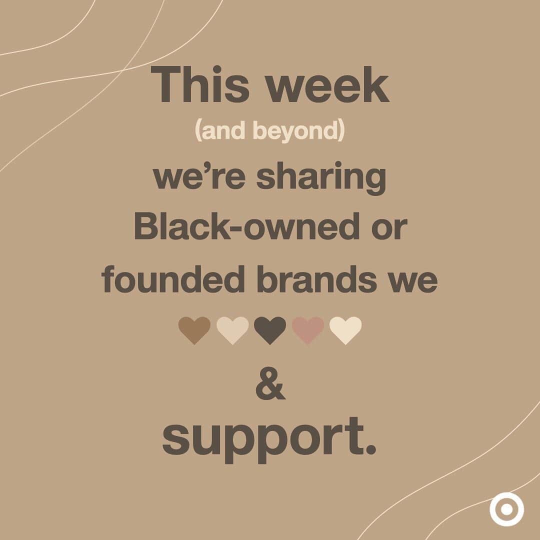 Target Styleのインスタグラム：「This week (and beyond) we're sharing Black-owned or founded brands we ❤️ & support. This is just the start. How Black brands, founders, creatives, artists, guests & team members show up in social content will be an ongoing and evolving effort.」