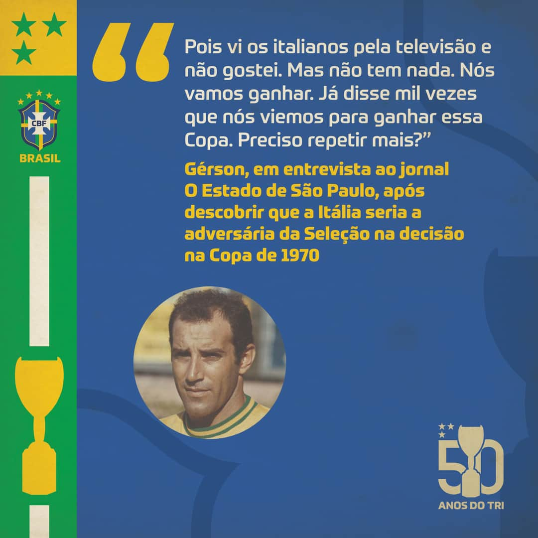 サッカー ブラジル代表チームさんのインスタグラム写真 - (サッカー ブラジル代表チームInstagram)「E a confiança do craque Gérson para a final da Copa que garantiria o TRI? Ele não podia estar mais certo! ⠀ #50AnosdoTRI #Copade70」6月19日 3時46分 - cbf_futebol