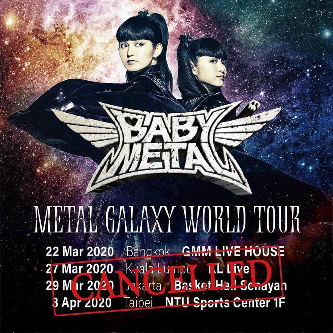 BABYMETALさんのインスタグラム写真 - (BABYMETALInstagram)「BABYMETAL METAL GALAXY WORLD TOUR IN ASIA Cancelled  After much consideration, we regret to announce that METAL GALAXY WORLD TOUR IN ASIA has been officially cancelled due to the current situation with COVID-19. Adjustments to postpone all headline shows were considered; however, for the safety and protection of touring crew, fans, and everyone else around the world, we have reached this difficult decision to cancel the dates altogether.  Please note that the following headline shows have been cancelled:  Mar 22 (SUN) Bangkok  Mar 27 (FRI) Kuala Lumpur  Mar 29 (SUN)Jakarta Apr 3 (FRI)Taipei  For ticket refunds, please contact the respective points of purchase.  BABYMETAL「METAL GALAXY WORLD TOUR IN ASIA」 開催中止に関するお知らせ  平素よりBABYMETALを応援していただき、誠にありがとうございます。  この度の新型コロナウイルス感染拡大を受け、BABYMETAL「METAL GALAXY WORLD TOUR IN ASIA」 各公演の振替について協議を重ねて参りましたが、各国の感染状況とそれに伴う各国政府および関係諸機関方針に鑑み、以下の公演を中止することといたしました。 対象公演の日程は下記の通りとなります。 ----------------- 【対象公演】 3月22日 (日)バンコク 3月27日 (金)クアラルンプール 3月29日 (日) ジャカルタ 4月3日 (金)台北 --------------- チケット代金の払い戻し等についてはチケット購入元へお問い合わせください。 公演を心待ちにしてくださっていた皆様には大変なご迷惑とご心配をおかけいたしましたこと、心よりお詫び申し上げます。  何卒ご理解・ご協力を賜りますようお願い申し上げます。」6月19日 12時01分 - babymetal_official