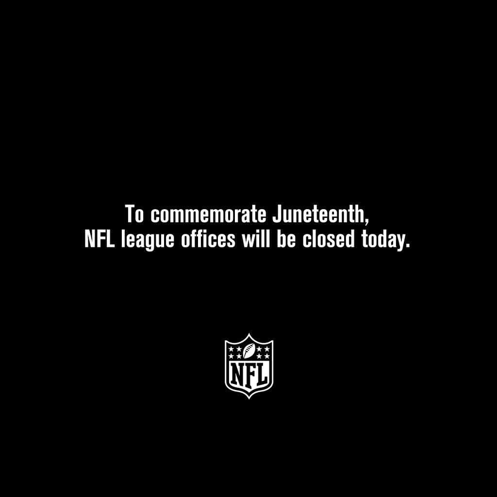 NFLさんのインスタグラム写真 - (NFLInstagram)「This year, as we work together as a family and in our communities to combat the racial injustices that remain deeply rooted into the fabric of our society, the NFL will observe Juneteenth on Friday, June 19th as a recognized holiday and our league offices will be closed. It is a day to reflect on our past, but more importantly, consider how each one of us can continue to show up and band together to work toward a better future.」6月19日 23時51分 - nfl