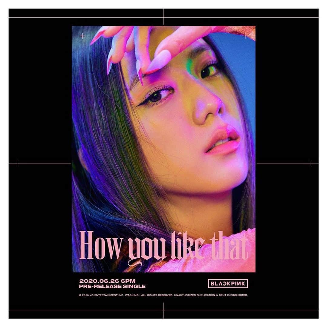 BLACKPINKさんのインスタグラム写真 - (BLACKPINKInstagram)「#BLACKPINK #블랙핑크 #JISOO #지수 #JENNIE #제니 #LISA #리사 #ROSÉ #로제 #HowYouLikeThat #PreReleaseSingle #TitlePoster #‪20200626‬_6pm #Release #YG」6月20日 9時01分 - blackpinkofficial