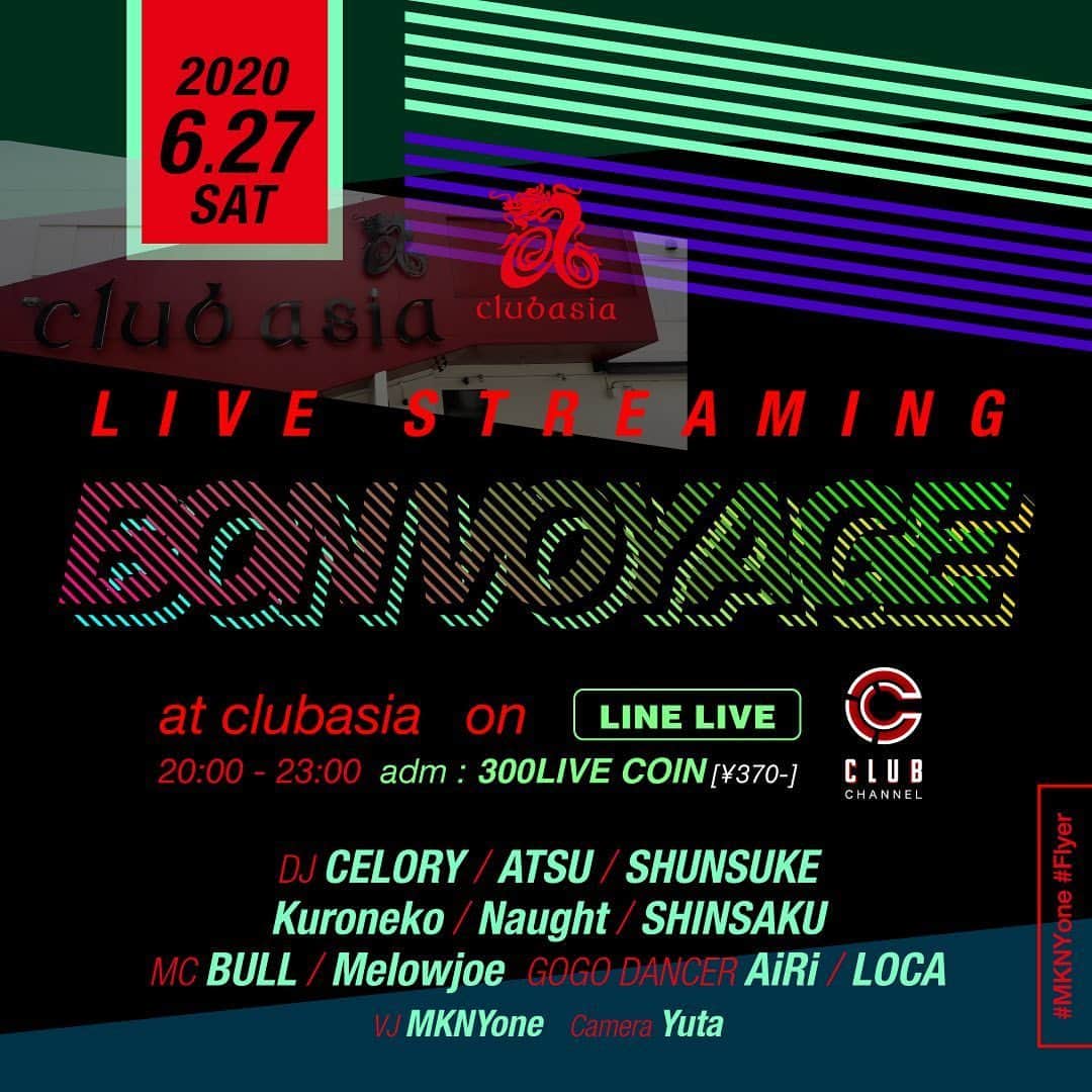 DJ ATSUのインスタグラム：「06.27(SAT) BON-VOYAGE at clubasia on LINE LIVE ﻿ ﻿ TIME : 20:00-23:00﻿ FEE : 300LIVE COIN (¥370-)﻿ ﻿ ﻿ DJ : CELORY / ATSU / SHUNSUKE / Kuroneko / Naught / SHINSAKU﻿ MC : BULL / Melowjoe﻿ GOGO DANCER : AiRi / LOCA﻿ VJ : MKNYone﻿ Camera : Yuta﻿ ﻿ ﻿ ☆【予約受付中】☆﻿ https://live.line.me/channels/4950400/upcoming/14074443」