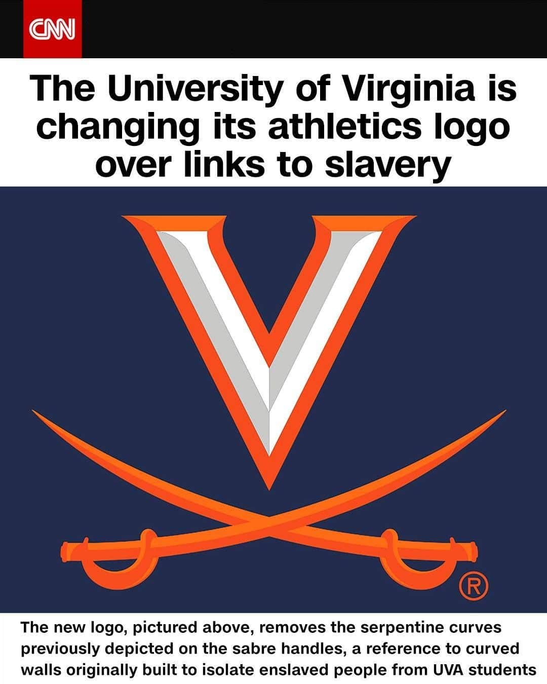 CNNさんのインスタグラム写真 - (CNNInstagram)「The University of Virginia is changing its athletics logos to remove a design element that refers to the school's history with slavery. Known as the V-Sabre logo, the old design featured two crossed sabres with serpentine handles. The handles were a reference to serpentine walls on the UVA campus that were originally constructed to keep enslaved people out of public view. The new logo removes the serpentine curves on the sabre handles in favor of smooth handles. "Over the last few weeks, I have worked to better educate myself and that education will continue," UVA Athletic Director Carla Williams said earlier this week. "There was no intent to cause harm, but we did, and for that I apologize to those who bear the pain of slavery in our history." (📸: University of Virginia Athletics Department via AP)」6月21日 3時00分 - cnn