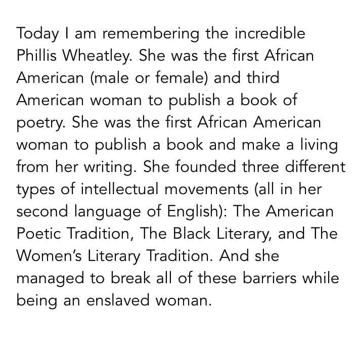 ヴァネッサ・マラーノさんのインスタグラム写真 - (ヴァネッサ・マラーノInstagram)「@danimototherow and I were developing a project which led us to research women in history who accomplished so much; yet, were overlooked. Phillis Wheatley was one of those women. Swipe through the photos above to read a little bit more about Phillis Wheatley. The last photo in the slide I took at a museum in Boston where an actual copy of her book is displayed. I urge everyone to consider learning more about her life and her poetry. She was and remains incredible.」6月21日 3時06分 - vanessamarano