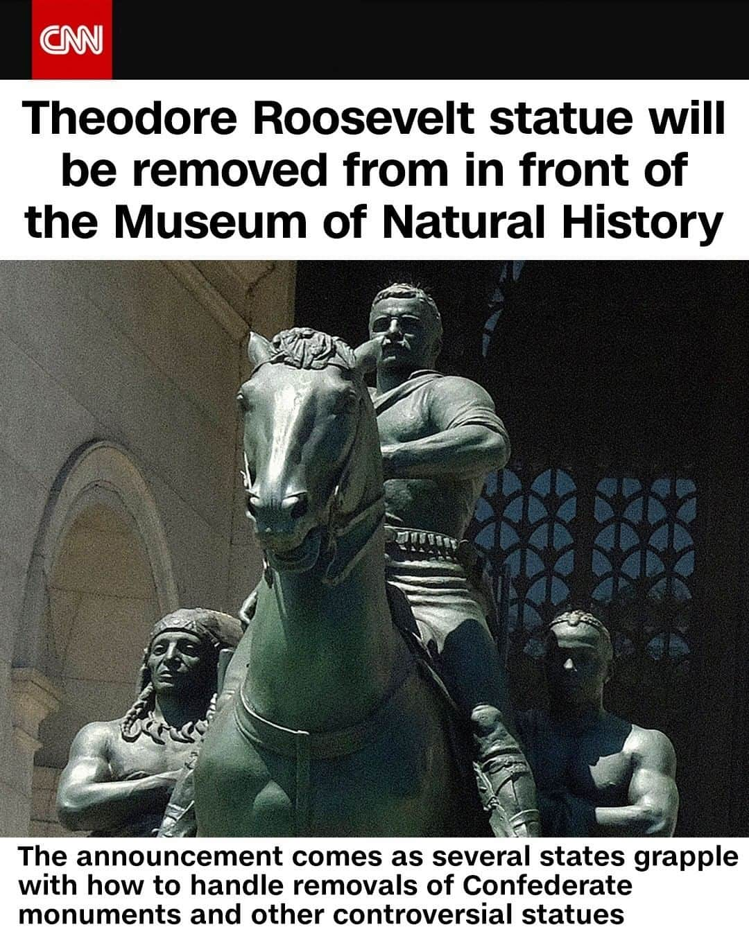 CNNさんのインスタグラム写真 - (CNNInstagram)「A statue of President Theodore Roosevelt in front of the American Museum of Natural History in New York City will be removed, a statement from New York City Mayor Bill de Blasio’s office said Sunday. The museum requested to remove the statue, which features Roosevelt on a horse with a Native American man standing on one side and a Black man standing on the other. “The American Museum of Natural History has asked to remove the Theodore Roosevelt statue because it explicitly depicts Black and Indigenous people as subjugated and racially inferior,” de Blasio’s office said in a statement to CNN. (📸: MediaPunch/Shutterstock)」6月22日 23時28分 - cnn