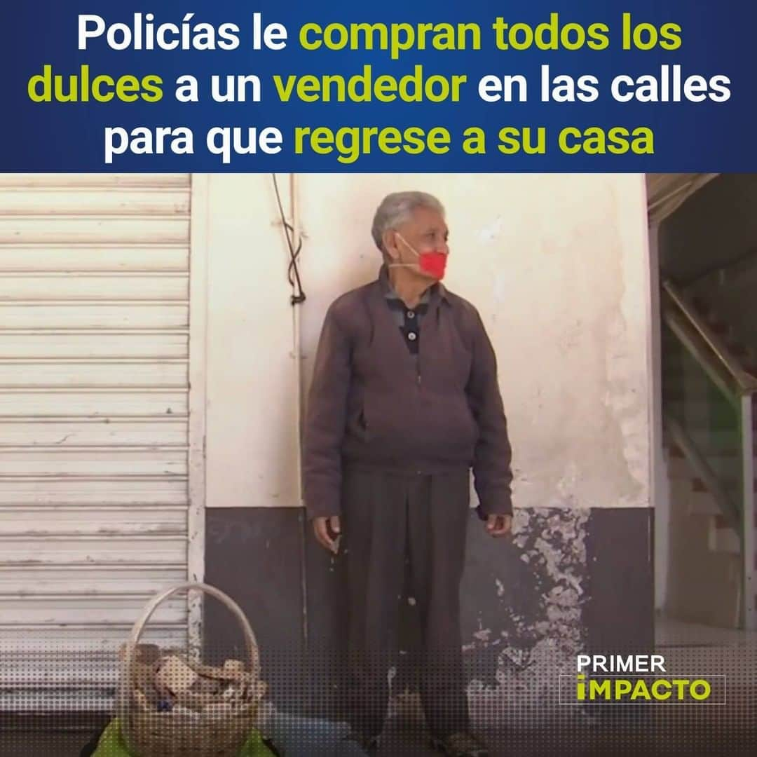 Primer Impactoさんのインスタグラム写真 - (Primer ImpactoInstagram)「Policías le compraron todos los dulces a un vendedor en las calles para que regrese a su casa y se proteja del #coronavirus.  Froilán Percastegui sale todos los días de su casa para vender dulces.  Unos oficiales en #México se conmovieron y le compraron todo, pese a que la gente creyó inicialmente que los uniformados estaban decomisando la mercancía.  Mira el video del noble gesto en el link de nuestra biografía.」6月23日 0時08分 - primerimpacto