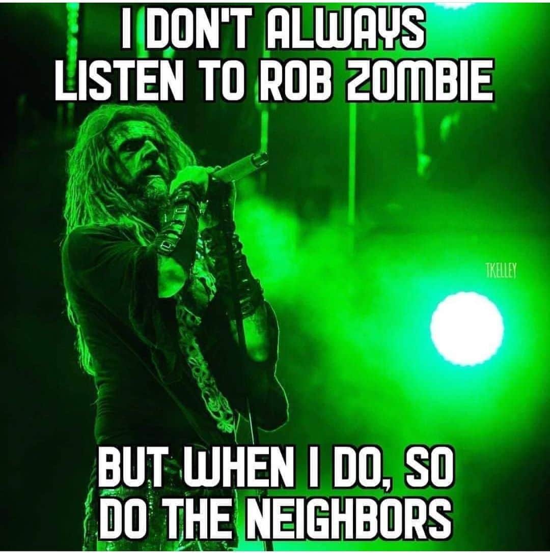 ロブ・ゾンビのインスタグラム：「Don’t know who made this but it’s pretty funny. #robzombie #ifitstooloudyouretooold」
