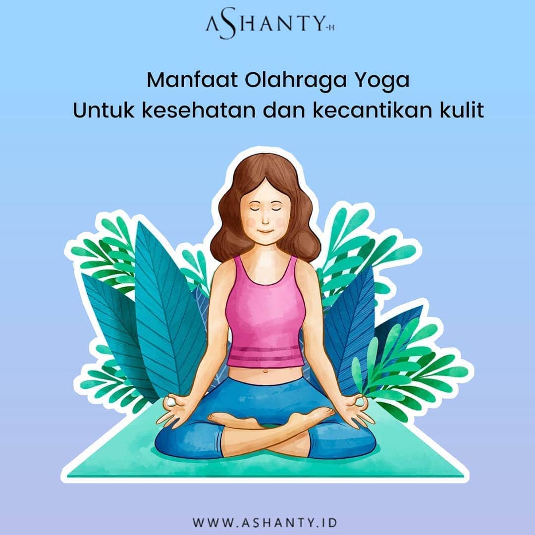 ASHANTY BEAUTY CREAM OFFICIALのインスタグラム：「Gerakan yoga dapat memperlancar sirkulasi darah, memaksimalkan supply oksigen ke dalam tubuh, melepas hormon stres dan menyeimbangkan pikiran, yang mana hal-hal tersebut dibutuhkan kulit untuk menjaga kondisi terbaiknya.  Manfaat yoga untuk kulit wajah bisa kamu dapatkan jika melakukannya secara rutin. Tentunya selain mendapatkan berbagai manfaat untuk kecantikan kulit wajah, kamu juga akan mendapatkan berbagai macam manfaat kesehatan pula.  Manfaat yoga untuk kulit wajah yang pertama adalah dapat membuat kulit wajah lebih merona. Masing-masing gerakan bisa memberi efek yang berbeda pada bagian tubuh dan kulit.  Efek merona pada wajah ini didapat dengan gerakan shoulder stand, fish pose, child's pose, plough pose, dan triangle pose. Gerakan-gerakan itu bisa melancarkan sirkulasi darah sehingga kulit mendapatkan manfaat positif.  Kulit yang sehat adalah kulit yang lancar dengan aliran darah. Selain terhindar dari penyakit kulit, kulit juga akan terlihat lebih cerah dan merona.  Sumber : https://bit.ly/37WzK2j」