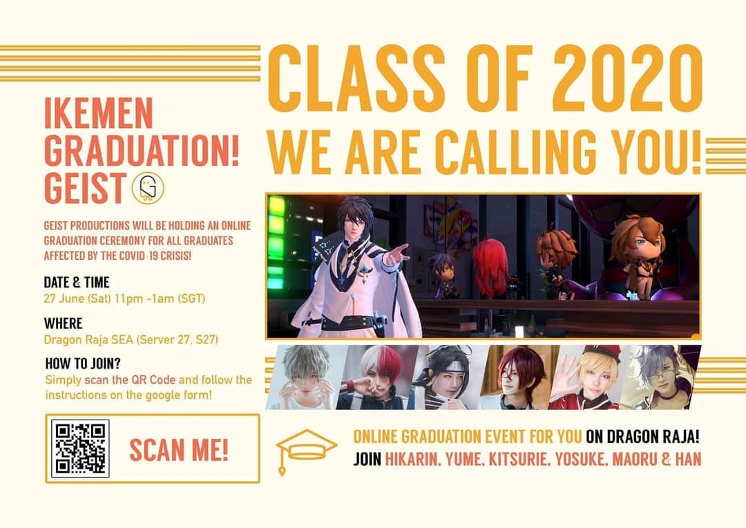 ひかりんのインスタグラム：「Was your Graduation Ceremony affected by COVID-19?  Geist Productions will be holding an Online Graduation Ceremony on @dragon_raja_sea and are extending an invitation to all graduates affected by the COVID-19 crisis with Guest Speakers @__hikarin, @yumecos, @kitsurie, @mr.yosuke, @maorucosplay and Han! Slots will be given on a first come first serve basis as we have limited openings!  We'll also streaming this programme and will release more details for people who are unable to join us!  Ikemen Graduation! | Geist  Where : Dragon Raja SEA (Server 27, S27) Date: 27 June 2020 Time: 11 pm - 1 am (GMT +08)  Registration ends on the 25th June 2359, 12 AM (GMT +08) so sign up today via the QR code or at https://bit.ly/IGOGCGP!  #geistproductions #geistpro #graduatewithgeist」