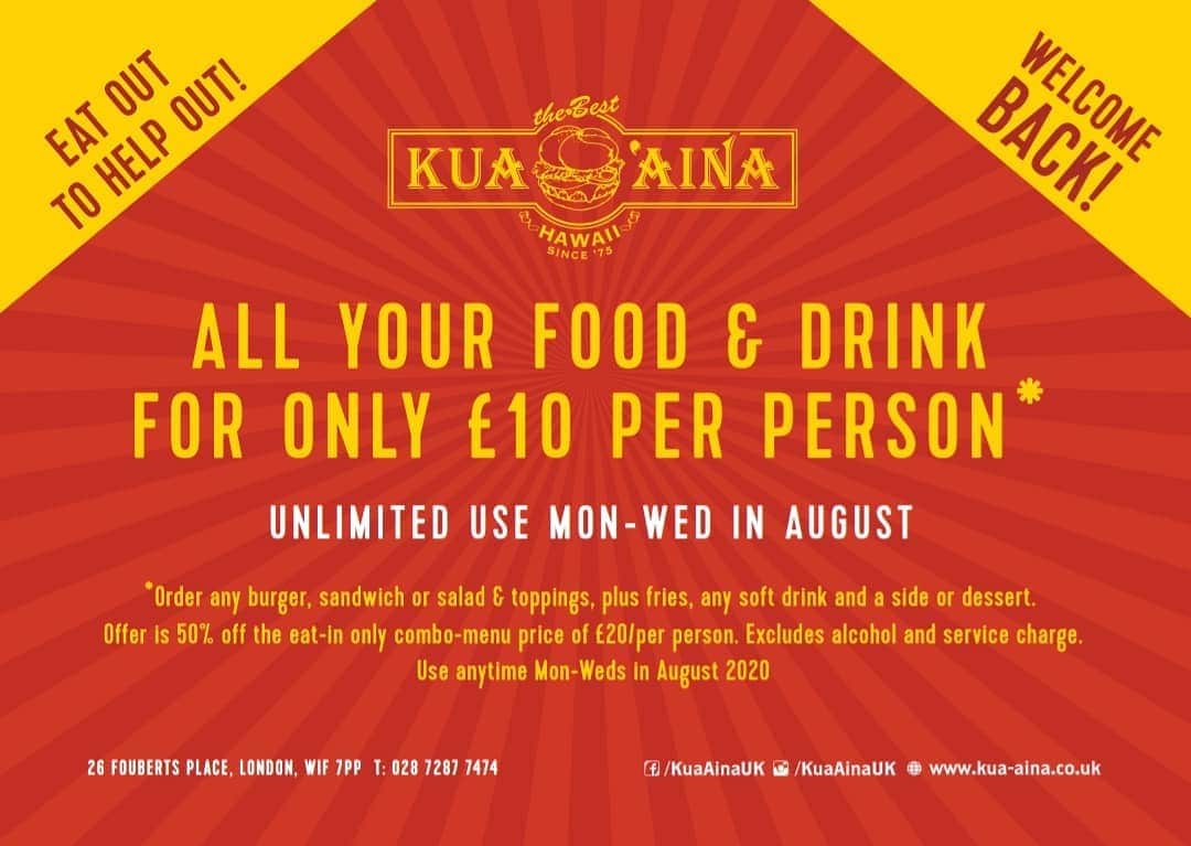 Kua 'Aina UKさんのインスタグラム写真 - (Kua 'Aina UKInstagram)「EAT OUT TO HELP OUT   We are delighted to announce this special offer, Monday to Wednesday from when we reopen on August 3rd.   Any burger, sandwich or salad plus fries, a soft drink and a starter or dessert. All for just £10 with your eat out to help out discount!!!!  We look forward to seeing all of you there 😎😎😎」7月23日 20時26分 - kuaainauk