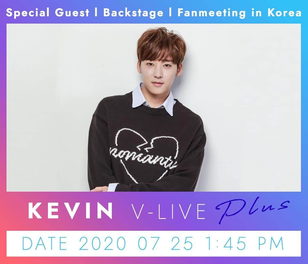 ケビン さんのインスタグラム写真 - (ケビン Instagram)「🎉KEVIN VLIVE+ 🎉 KEVIN’s 1st Fanmeeting in Korea🍀 Saturday, July 25th 1:45pm KST  Good news! For all the overseas fans who can’t attend my fanmeeting in Korea, the show will be broadcasted live only on VLIVE+ including backstage and after show footage!  See you this Saturday on VLIVE+ 😉  🎉KEVIN VLIVE+ 🎉 KEVIN’s 첫 국내 팬미팅 in Korea🍀 7월 25일 토요일 1시 45분  이번 팬미팅에 참여 못 하시는 국내외 많은 팬분들을 위해 팬미팅 시작 전 백스테이지부터 끝난 뒤 감사영상은 VLIVE+에서 별도로 만나보실 수 있습니다! 이번 주 토요일 브이앱에서 만나요 😉  🎉KEVIN VLIVE+ 🎉 KEVIN’s 1st ファンミーティング in Korea🍀 7/25(土) 13：45 スタート  韓国のファンミーティングに参加出来ないファンの皆さんのためにVLIVE＋で生配信されます！バックステージ姿からファンミーティングが終わった後の挨拶まで見れますのでぜひ参加してください！ 今週土曜日にVLIVE＋で会いましょう！😉  https://m.vlive.tv/product/ds00u00u00000202 (Link in BIO)」7月20日 12時43分 - kevinwoo_official
