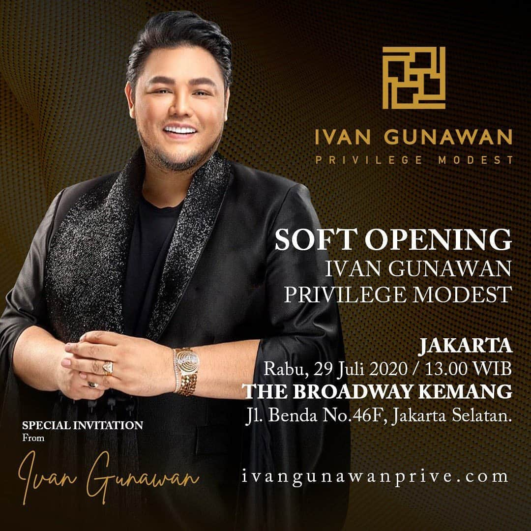 Ivan Gunawanさんのインスタグラム写真 - (Ivan GunawanInstagram)「. You’re invited to.... IVAN GUNAWAN PRIVILEGE MODEST - Soft Opening -  Wednesday, 29 July 2020 - (01.00 PM)  @ The Broadway Kemang Jalan Benda 46F, Cilandak Timur Jakarta Selatan ———————————————— Since luxury is necessity, we bring it for you personally. Mark your calendar and don’t miss it to visit our store @ivangunawanprive ! ——————— . Pride and Love P R I V E  Ivan Gunawan . #ivangunawanprivilegemodest #scarf  #modestwear #exclusive #elegant #prive #woman #busanamuslim  #busanapremium #designer #hijab #ivangunawan #softopening #openforpublic」7月21日 23時53分 - ivan_gunawan