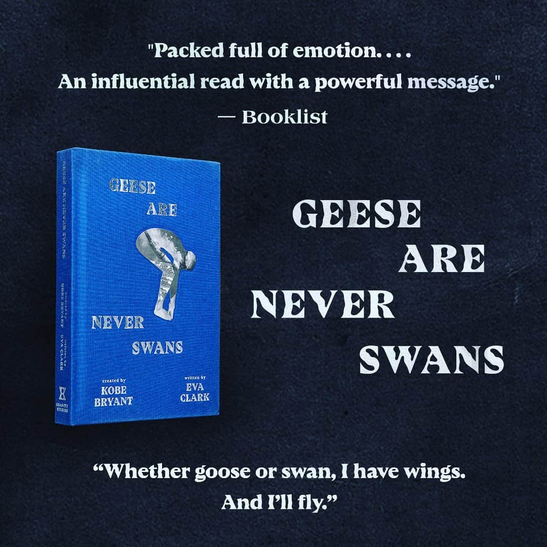 コービー・ブライアントのインスタグラム：「We’re so proud to continue Kobe’s mission to teach the power of emotion to the next generation of athletes.  Kobe’s first YA title, #GeeseAreNeverSwans is officially out today. The novel focuses on the importance of mental health amongst young athletes and how sports can help overcome some of life’s greatest setbacks. Thank you for continuing to support his legacy. Click the link in my bio to order. #GeeseAreNeverSwans #GranityStudios」