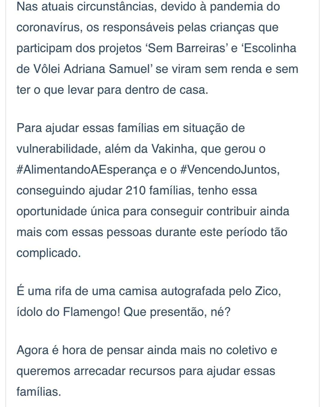 ジーコさんのインスタグラム写真 - (ジーコInstagram)「Doei essa camisa para se fazer uma rifa para angariar recursos para as famílias dos projetos “Sem Barreiras”e “Escolinha de Volei Adriana Samuel”,da minha amiga e medalhista olímpica Adriana Samuel. O sorteio será no dia 27/8. Maiores informações: www.instagram.com/adriana.samuel/」7月22日 12時14分 - zico