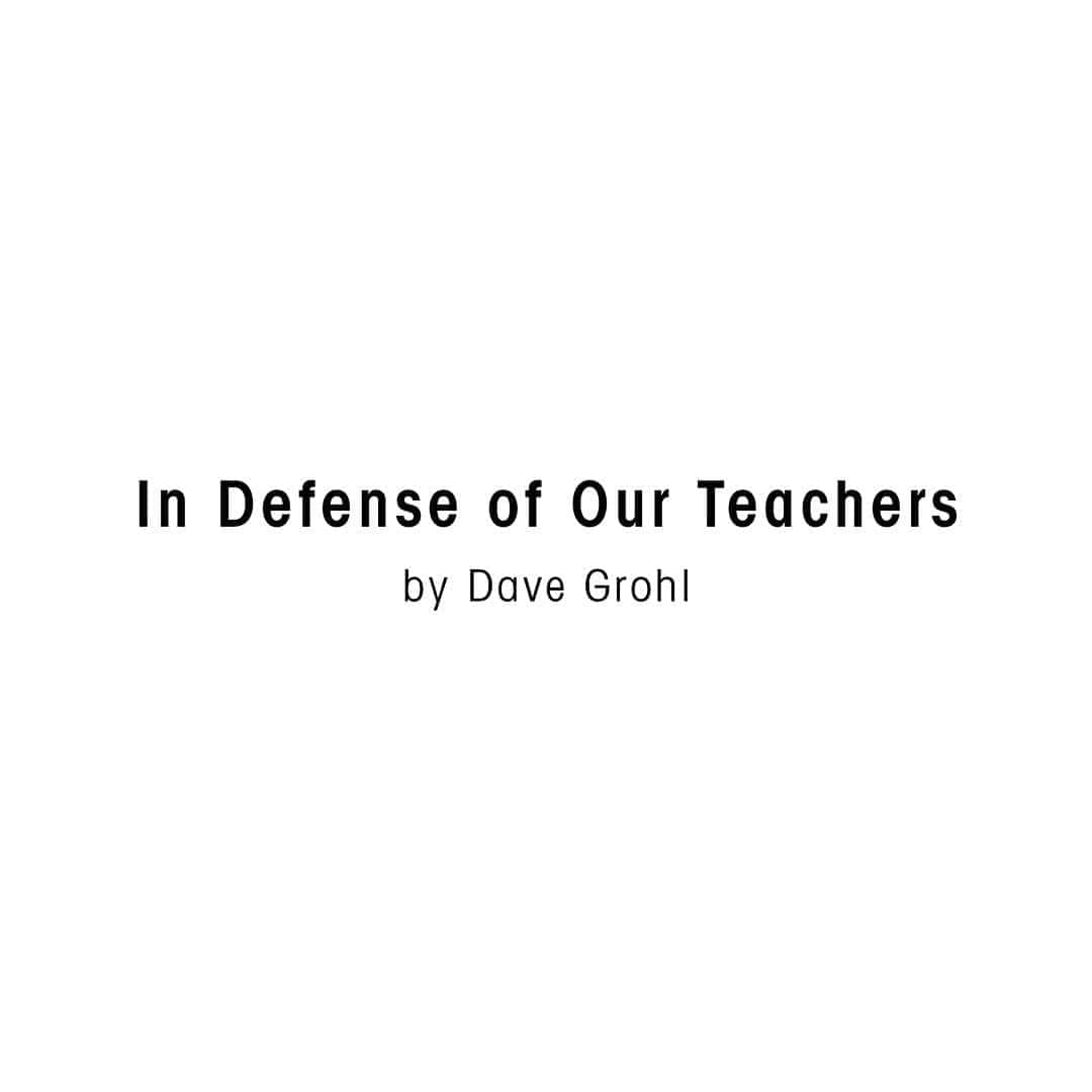 フー・ファイターズのインスタグラム：「In Defense of Our Teachers - Dave Link in bio. . #education #school #covid19」