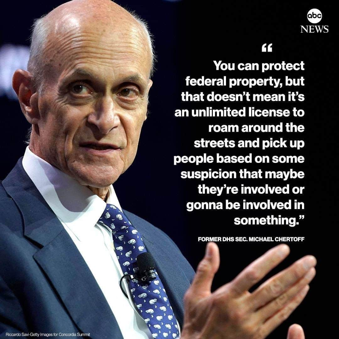 ABC Newsさんのインスタグラム写真 - (ABC NewsInstagram)「Former DHS Sec. Michael Chertoff suggests in an interview with ABC News that the Department of Homeland Security may be exceeding its authority by deploying federal law enforcement officials to the streets of Portland, Oregon. #portland #dhs #homelandsecurity #politics」7月23日 5時36分 - abcnews