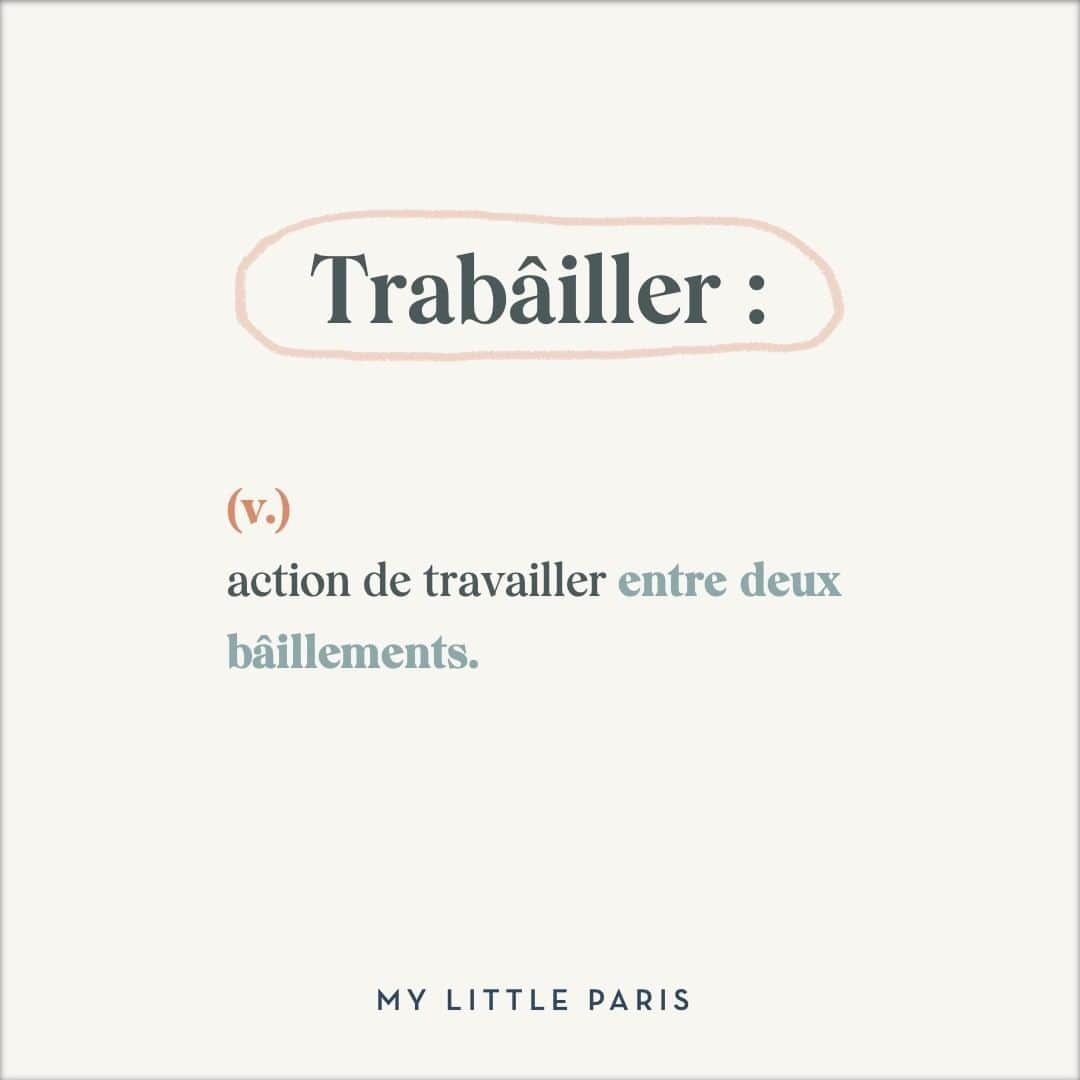 My Little Parisさんのインスタグラム写真 - (My Little ParisInstagram)「Le verbe du lundi. 🇬🇧: Yawrking: working while yawning. In other words, the verb that defines Mondays.」6月29日 16時35分 - mylittleparis