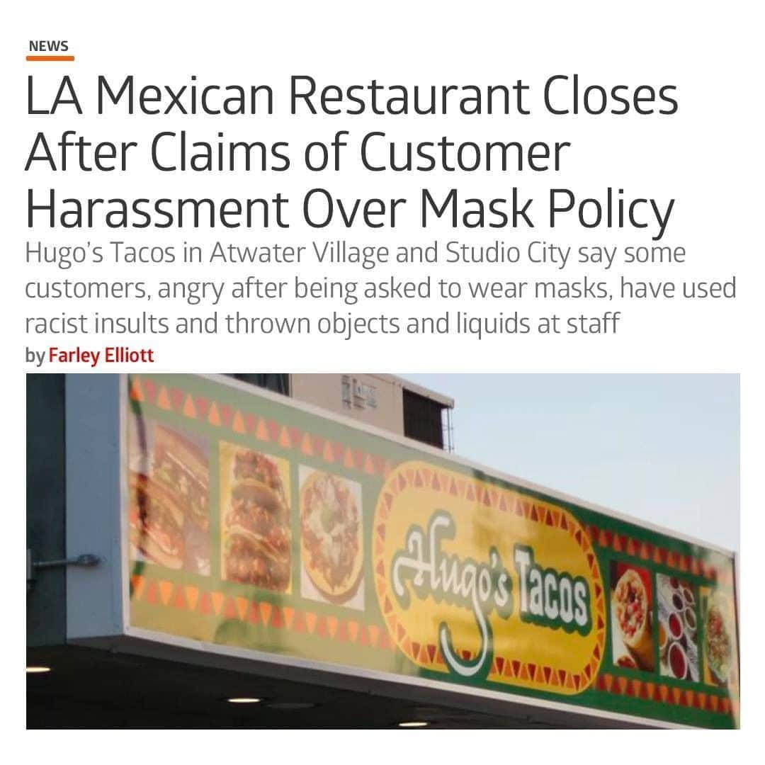 Eater LAさんのインスタグラム写真 - (Eater LAInstagram)「Hugo’s Tacos, the LA Mexican restaurant with locations in Studio City and Atwater Village, said it temporarily closed both of its outlets because workers were being bullied by people who refused to wear masks despite the state-wide order during the coronavirus pandemic. Fans are lining up in solidarity on social media because workers have been harassed, called names, and had objects and liquids thrown at them. 📸 @hugostacos」6月30日 4時48分 - eater_la