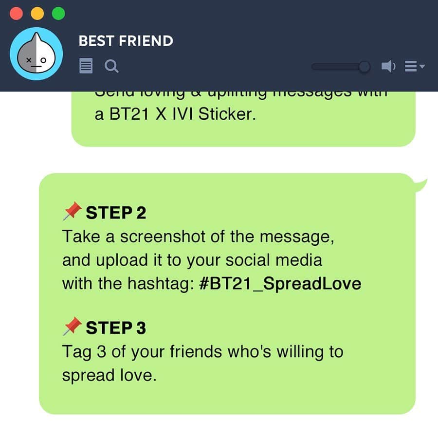 BT21 Stars of tomorrow, UNIVERSTAR!さんのインスタグラム写真 - (BT21 Stars of tomorrow, UNIVERSTAR!Instagram)「Love grows when shared. ❤️ #BT21_SpreadLove challenge! ​ Share the message of love with BT21 stickers, and tag three friends who'll spread love just like you did! 💌 ​ Check out #BT21 X #IVI collab #LINE stickers.✨ 👉 Link in bio ​ * May not be available in some regions」6月30日 15時00分 - bt21_official