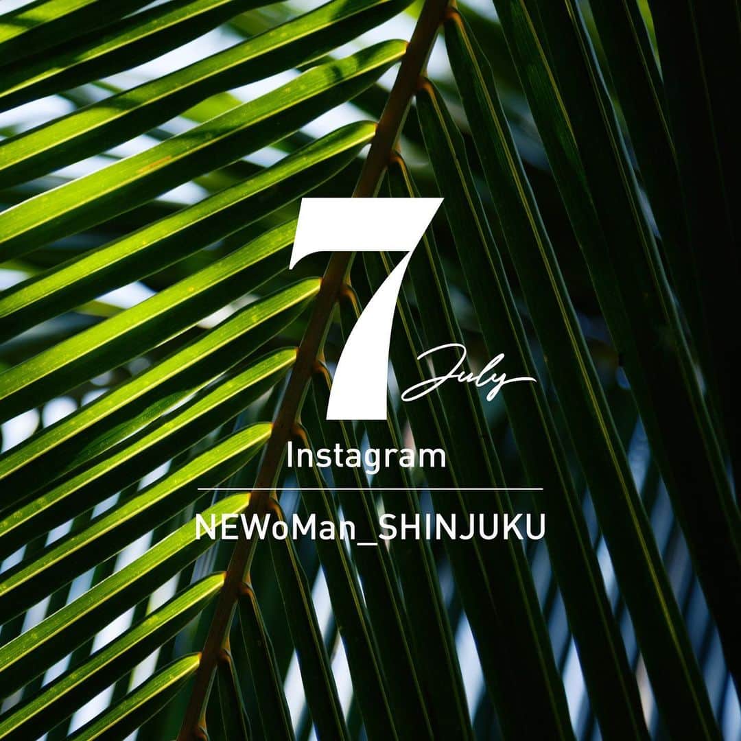 のインスタグラム：「JULY 2020 INSTAGRAM START! ・ #NEWoMan #summer #夏 #7月 #July #2020年 #夏服 #today #tokyo #shinjuku #ニュウマン #新宿 #ニュウマン新宿 #newoman新宿 #newomanshinjuku」