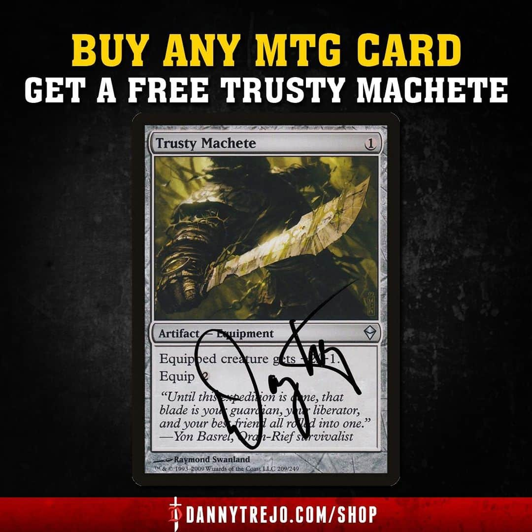 ダニー・トレホさんのインスタグラム写真 - (ダニー・トレホInstagram)「Get your hands on a FREE Autographed Trusty Machete whenever you order ANY MTG Card off my shop now until July 5th! Shop here: *Link in Bio* . . . #mtg #machete #magicthegathering #dannytrejo #cards #gaming」7月2日 5時03分 - officialdannytrejo