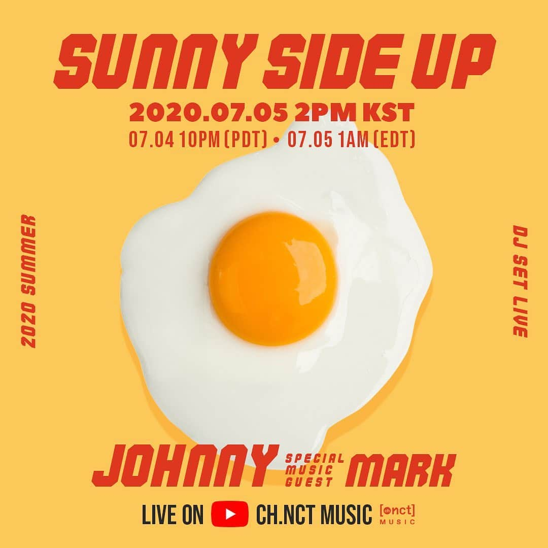 NCT 127さんのインスタグラム写真 - (NCT 127Instagram)「🍳SUNNY SIDE UP🍳  DJ SET LIVE  ➫ JOHNNY & SPECIAL MUSIC GUEST MARK  2020.07.05 2PM KST 07.04 10PM(PDT) ∙ 07.05 1AM(EDT)  LIVE ON 🔴CH. NCT MUSIC YOUTUBE https://www.youtube.com/c/nctmusic  #DJ_JOHNNY_SUNNYSIDEUP #SUNNYSIDEUP #JOHNNY #MARK #NCT127 #Ch_NCT_MUSIC」7月3日 12時49分 - nct127