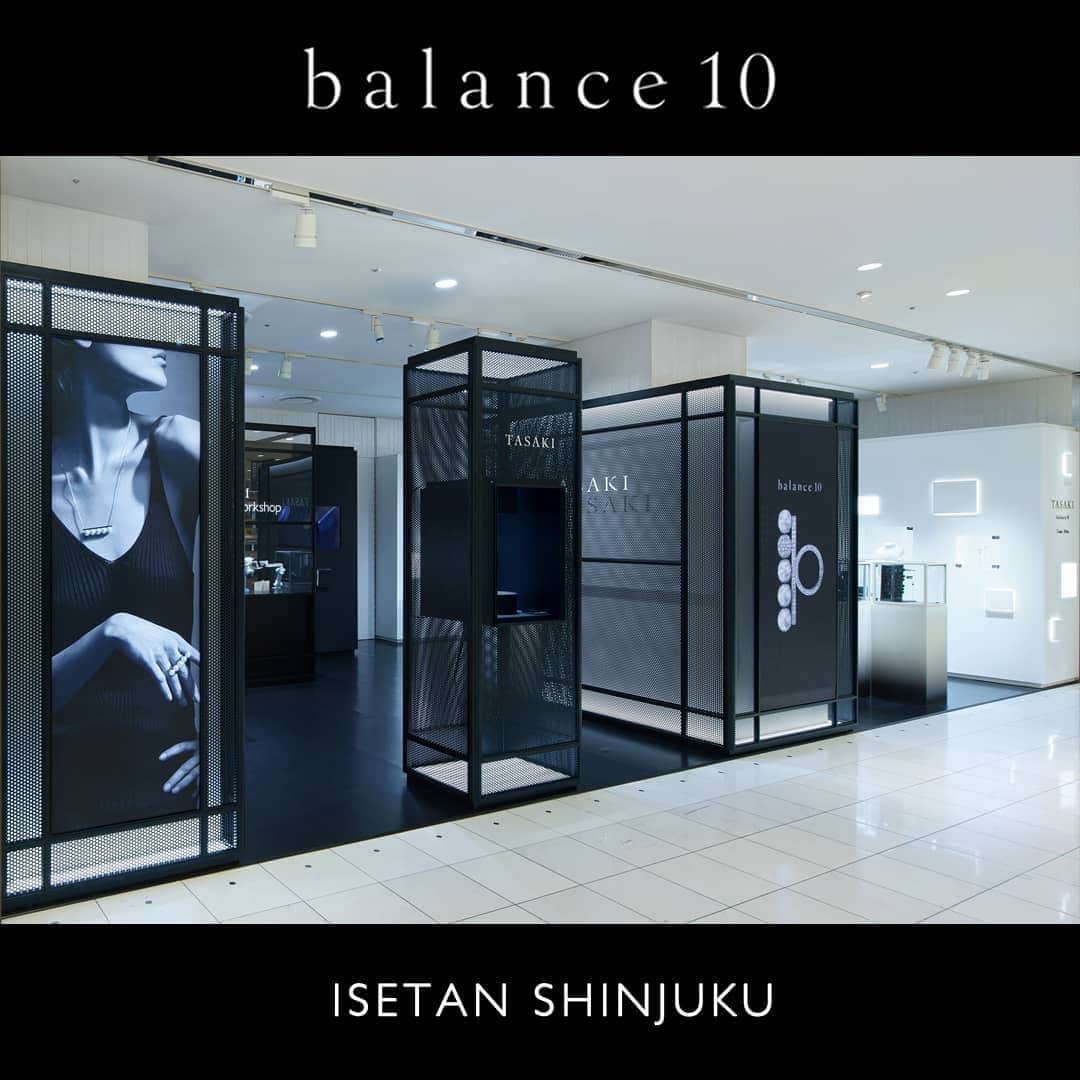 TASAKIさんのインスタグラム写真 - (TASAKIInstagram)「TASAKI announces a special promotion, "balance 10", celebrating the 10th anniversary of our icon series "balance".  This event will be featured at Isetan Shinjuku Department Store on the first floor of the Main Building until Thursday, July 30th.   Enjoy a stunning selection of jewellery from the cherished "balance" series, including the new "balance 10" collection.  Savor the essence of TASAKI craftsmanship through live demonstrations by our jewellery masters as they create pieces before your eyes, and treat yourself to our "balance" personalization service—a new option on pre-sale at this special event.  #TASAKI #TASAKIbalance #balance10 #TASAKIpearl #pearl #TASAKIdiamond #diamond #personalizedjewelry #popupstore #ISETANshinjuku」7月3日 18時00分 - tasaki_intl