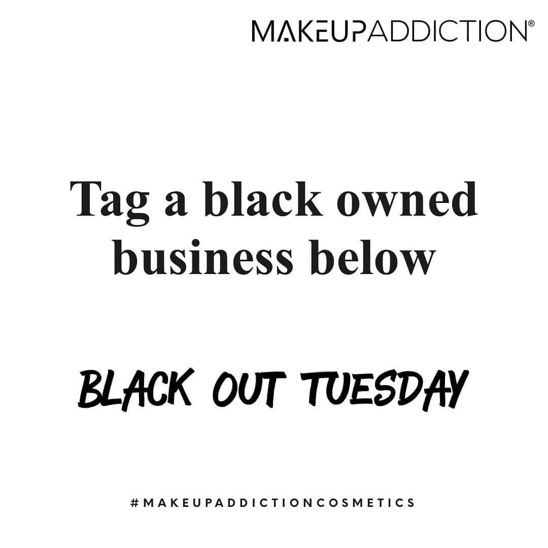 Makeup Addiction Cosmeticsさんのインスタグラム写真 - (Makeup Addiction CosmeticsInstagram)「Tag some black owned businesses big or small, any you know below. Let’s keep supporting, not just today but let it become a habit. 🛒 We’ve tagged some on the photo for you to check out 💋 #makeupaddictioncosmetics #blackownedbrand #blackownedbusiness #blackouttuesday」7月8日 4時51分 - makeupaddictioncosmetics