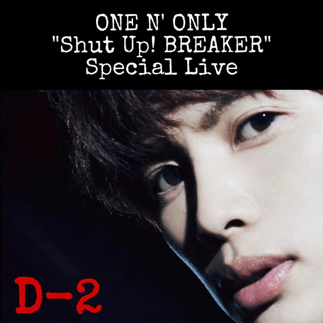 EBiSSHさんのインスタグラム写真 - (EBiSSHInstagram)「﻿ 【D-2】﻿ ONE N' ONLY "Shut Up! BREAKER" Special Live﻿ ﻿ #ワンエン ﻿ #ONOSPLIVE﻿ ﻿ 2020年7月26日(日) ﻿ OPEN 16:00 / START 17:00﻿ ﻿ ［Ticket］﻿ 2,800円(税抜)﻿ https://tixplus.jp/feature/one-n-only_200726/﻿ ﻿ #ONENONLY﻿ #NAOYA﻿ ﻿ ﻿ ﻿」7月24日 0時00分 - onenonly_tokyo