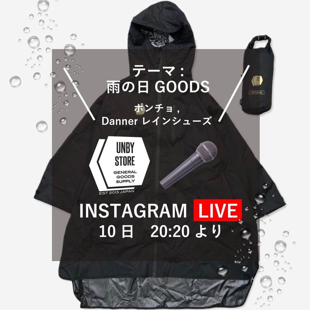 UNBY GENERAL GOODS STOREのインスタグラム：「長引く雨の日。10日のインスタライブでは、じとじとするこのかんじに打ち勝つUNBYの機能素材や、雨に強いアイテムをご紹介します！ 丸めのMC teteyanが水をぶっかけられながらレポート❣️というオシャレインスタライブとは一線を駕すUNBY LIVE. いつも脅威の胸囲で試着ができないMCが、「ポンチョなら着れます！」と自信満々！ そのほかにダナーのライトでかっこいいレインシューズなどもご紹介。 10日　20:20よりスタートです❤️ . . . .  #as2ov #アッソブ #cordura #コーデュラ #機能素材 #マスク #リュック #サコッシュ #ポンチョ #danner #ダナー　 #耐水性 #kiu #レイングッズ #waterproof #防水グッズ #梅雨グッズ #☔️」