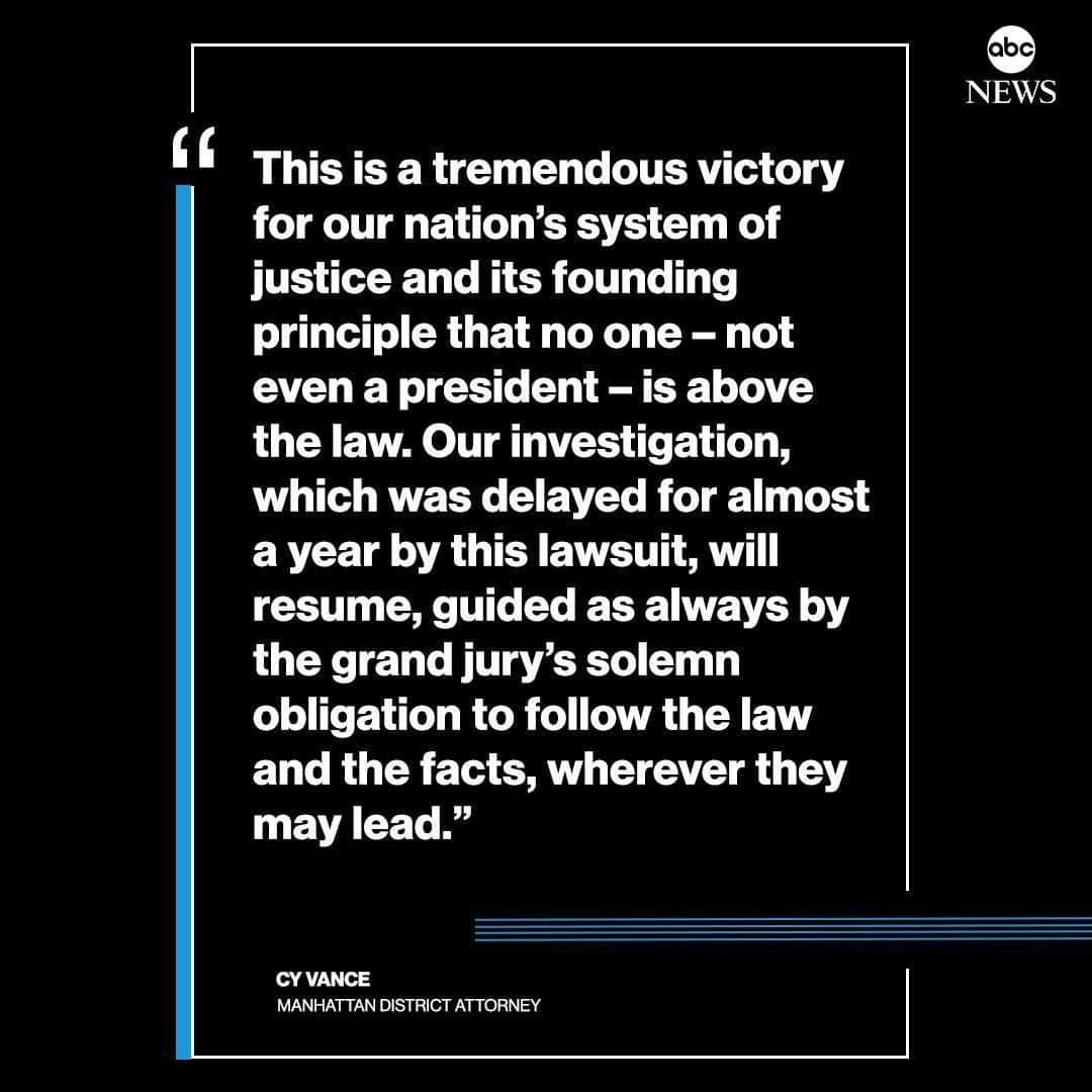 ABC Newsさんのインスタグラム写真 - (ABC NewsInstagram)「JUST IN: Manhattan District Attorney Cy Vance on Supreme Court decision ruling against Pres. Trump on financial records subpoena in New York criminal investigation: "This is a tremendous victory for our nation’s system of justice and its founding principle that no one – not even a president – is above the law." Pres. Trump criticized the ruling in a tweet. #donaldtrump #cyvance #trumptaxes #trumpfinances #supremecourt」7月10日 0時04分 - abcnews