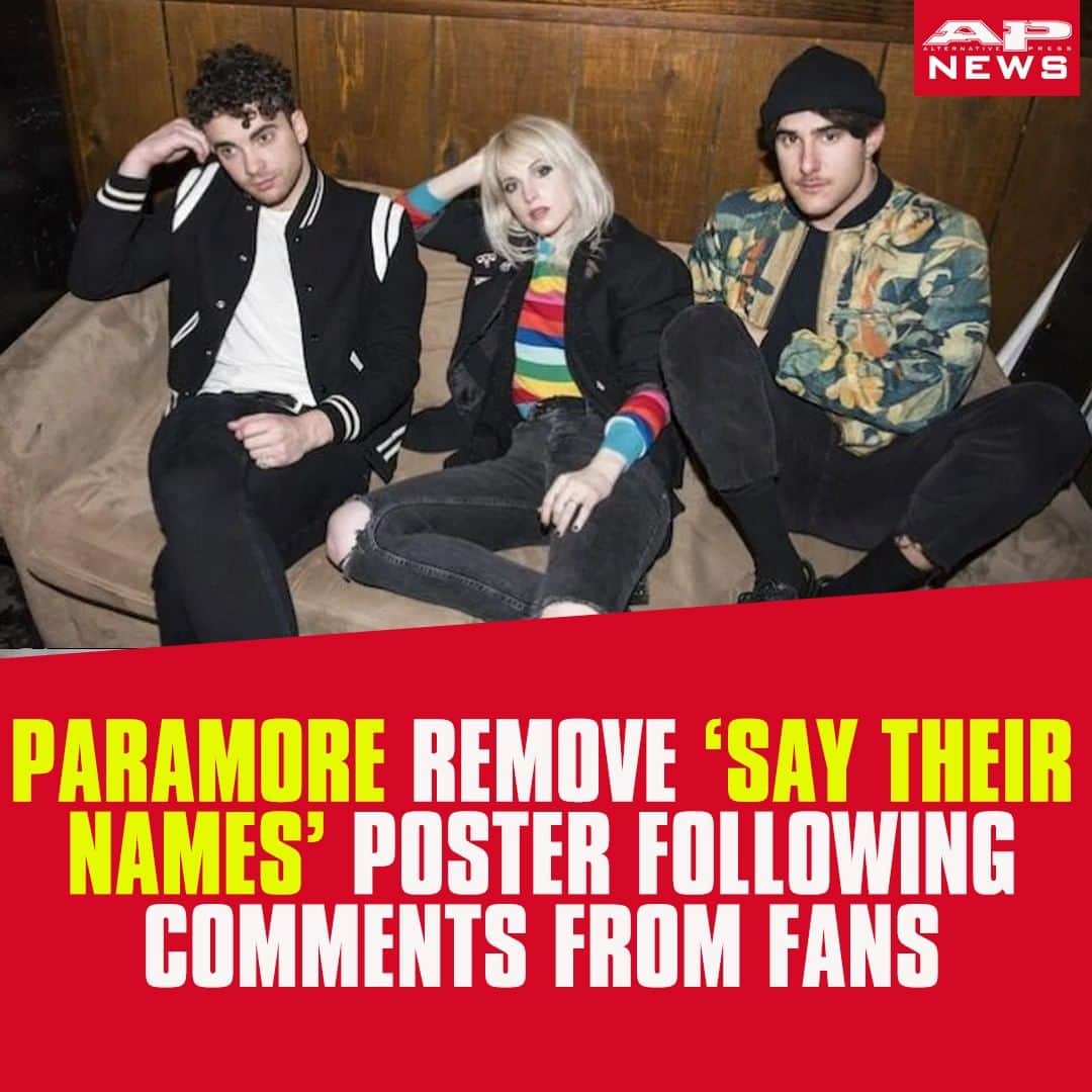 Alternative Pressさんのインスタグラム写真 - (Alternative PressInstagram)「@paramore have stopped the launch of their ‘Say Their Names’ poster after receiving various comments from fans⁠ LINK IN BIO⁠ .⁠ .⁠ .⁠ #paramore #saytheirnames #saytheirnamesposter #riot #riotalbumartwork #blm #alternativepress #altpress」7月11日 6時30分 - altpress