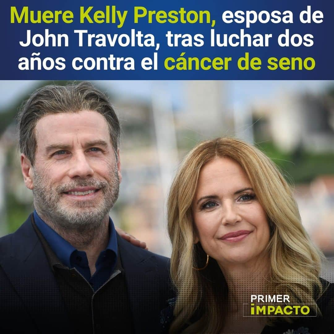 Primer Impactoさんのインスタグラム写真 - (Primer ImpactoInstagram)「La actriz #KellyPreston, esposa de #JohnTravolta, falleció por complicaciones derivadas de un cáncer de seno.  El propio Travolta confirmó la muerte de su esposa a través de #Instagram:  “Con gran pesar informo de que mi preciosa mujer Kelly ha perdido su lucha de dos años frente al cáncer de seno. Luchó con coraje y el amor y apoyo de muchos (…) El amor de Kelly y su vida siempre serán recordados”.  Preston y Travolta tienen dos hijos: Ella, de 20 años, y Benjamin, de 9. En enero de 2009 sufrieron la pérdida de su hijo Jett, a los 16 años.  #PrimerImpacto.」7月13日 19時36分 - primerimpacto