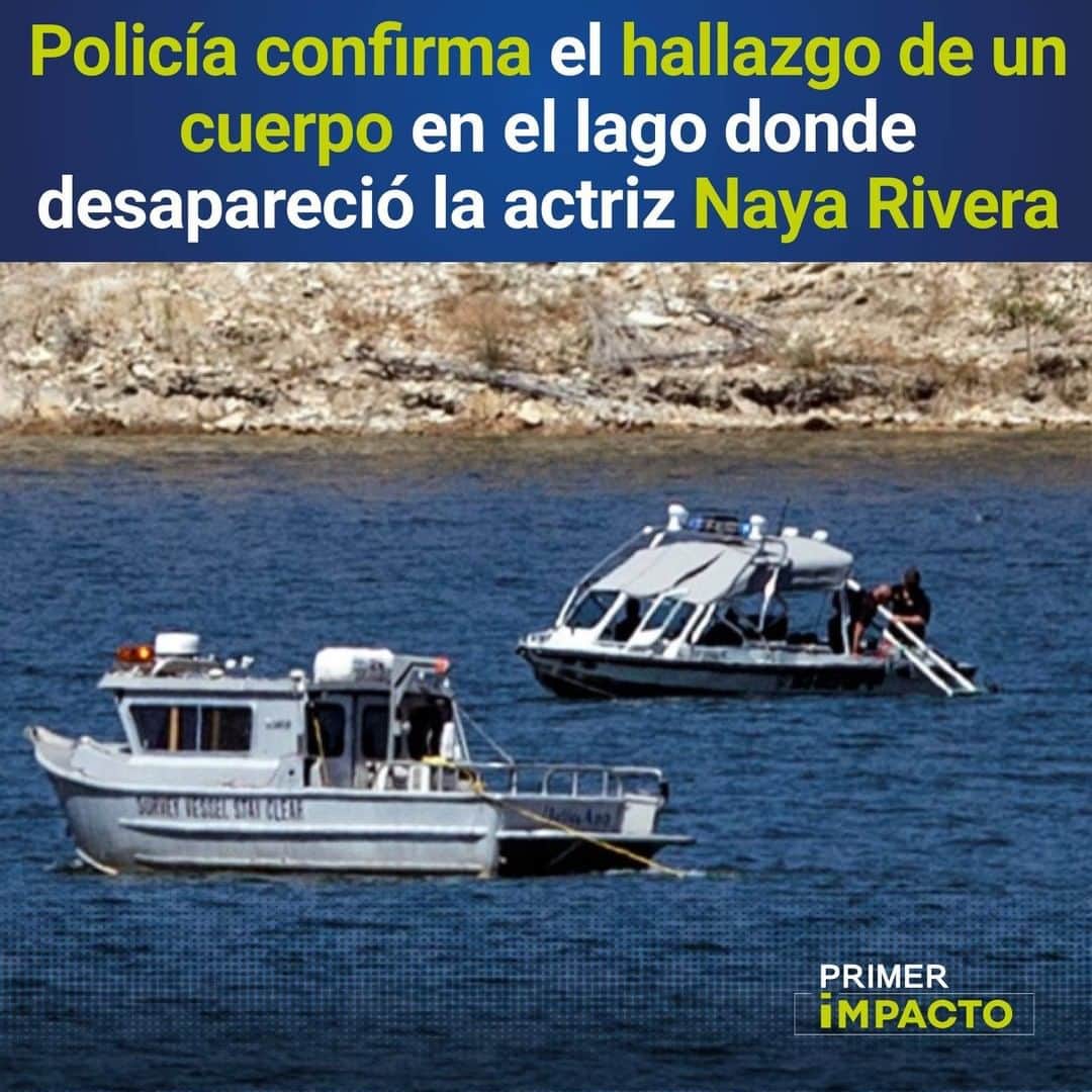 Primer Impactoさんのインスタグラム写真 - (Primer ImpactoInstagram)「Las autoridades informaron que hallaron un cuerpo en el lago Piru donde desapareció la semana pasada la actriz Naya Rivera.  Rivera, que es reconocida por su participación en la serie de televisión 'Glee', fue vista por última vez mientras paseaba allí en un bote con su hijo de 4 años.  Más detalles de esta noticia a las 5pm/4c en #PrimerImpacto.」7月14日 2時09分 - primerimpacto