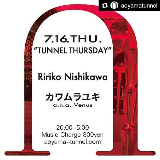 川村由紀さんのインスタグラム写真 - (川村由紀Instagram)「#Repost @aoyamatunnel (@get_repost) ・・・ 7.16.THU... "TUNNEL THURSDAY"  Ririko Nishikawa カワムラユキ a.k.a. Venus  2020.7.16. THU @ TUNNEL 20:00-4:00 / Charge ¥300 aoyama-tunnel.com #aoyamatunnel #tunnel #schedule #tunnelthursday #ririkonishikawa #カワムラユキ #Venus」7月14日 15時53分 - yukikawamura821
