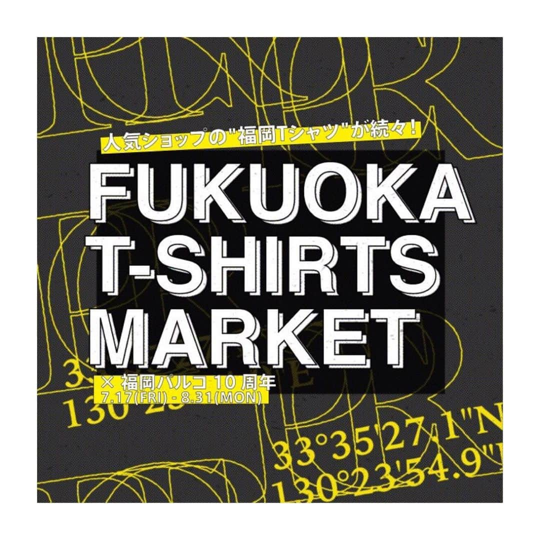 福岡パルコさんのインスタグラム写真 - (福岡パルコInstagram)「⚡️FUKUOKA T-SHIRTS MARKET ×福岡パルコ10周年⚡️  福岡パルコの人気ショップオリジナルの「フクオカTシャツ」を販売します🙌福岡愛のあふれた各ショップのオリジナルTシャツは必見⚠️  会期:7月17日(金)〜8月31日(月) 会場:各ショップ店頭  #福岡Tシャツ  #福岡パルコ10周年」7月15日 17時21分 - parco_fukuoka_official