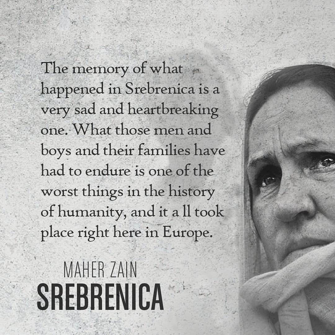 マヘル・ザインさんのインスタグラム写真 - (マヘル・ザインInstagram)「#Srebrenica #NeverForgetSrebrenica #NeverAgain #Bosnia #SrebrenicaGenocide」7月16日 1時50分 - maherzainofficial