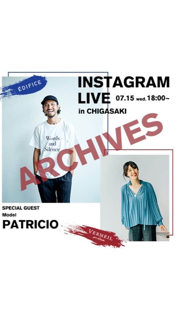 のインスタグラム：「VERMEIL par iena初となる﻿メンズとのトリプルコラボInstagram LIVEを行いました。﻿ ゲストは、モデルのパトリシオさん。 ﻿ ﻿ ーInstagram LIVEー ⬛︎7月15日(水)  18:00〜﻿ ﻿ 今回のロケーションは茅ヶ崎‼︎ ぜひご覧ください。 ﻿ @vermeilpariena ﻿ @edifice.jp  ＊＊CAST＊＊＊ @pato_____ @yayoi.takemi @takatsutoshingo  EDIFICE パトリシオさん着用アイテム  STYLE.1 Shirt：【EDIFICE ハードマンリネン バンドカラーシャツ】¥11,000+tax No：20050300301010 Cut&sewn：【Aton Oversized T-Shirt】¥12,000+tax No：20070939000810 ※VERMEIL par ienaの商品です。 Pants：【EDIFICE バーティカル カルゼテーパードパンツ】¥12,000+tax No：20030300100730 Shoes：【HIROSHI TSUBOUCHI カーフタッセルスリッポン】¥23,500+tax No：20093310008330  STYLE.2 Jacket：【EDIFICE CLICKライトメランジトロ 2ボタンジャケット】¥16,000 → 40%OFF ¥9,600+tax No：20010300100310 Pants：【EDIFICE CLICKライトメランジトロ アンクルパンツ】¥12,000 → 30%OFF ¥8,400+tax No：20030300100310 Cut&sewn：【P.M.D × LOWERCASE × EDIFICE Tee】¥5,800+tax No：20071310065210 Shoes：【REPRODUCTION OF FOUND EX】¥22,800+tax No：20093310007730  STYLE.3 Blouson：【VOTE MAKE NEW CLOTHES 】¥30,000+tax No：20011939000030 ※VERMEIL par ienaの商品です。 Cut&sewn：【AURALEE ラスタープレーティングTシャツ】¥12,000+tax No：20071310000810 Pants：【EDIFICE バーティカル カルゼテーパードパンツ】¥12,000+tax No：20030300100730 Shoes：【REPRODUCTION OF FOUND EX】¥22,800+tax No：20093310007730  VERMEIL par iena  Buyer 武見着用アイテム  Style1 Blouse: 22,000yen+tax / VERMEIL par iena / 20050938606020 Pants: 24,000yen+tax / VERMEIL par iena / 20030938611030   Style2 Blouse: 33,000yen+tax / LUNE / 20051939000430 Pants: 33,000yen+tax / VERMEIL par iena / 20030938107080   Style3 Blouson: 30,000yen+tax / VOTE MAKE / 20011939000030 Cut&sewn: 11,000yen+tax▶︎6,600yen+tax/ VERMEIL par iena / 20070938103020  Pants: 28,000yen+tax / VERMEIL par iena / 20030938135020  #vermeilpariena #iena ﻿ #2020ss ﻿ #2020aw﻿ #instalive #instagramlive #igtv #patoricio #ヴェルメイユパーイエナ #イエナ ﻿」