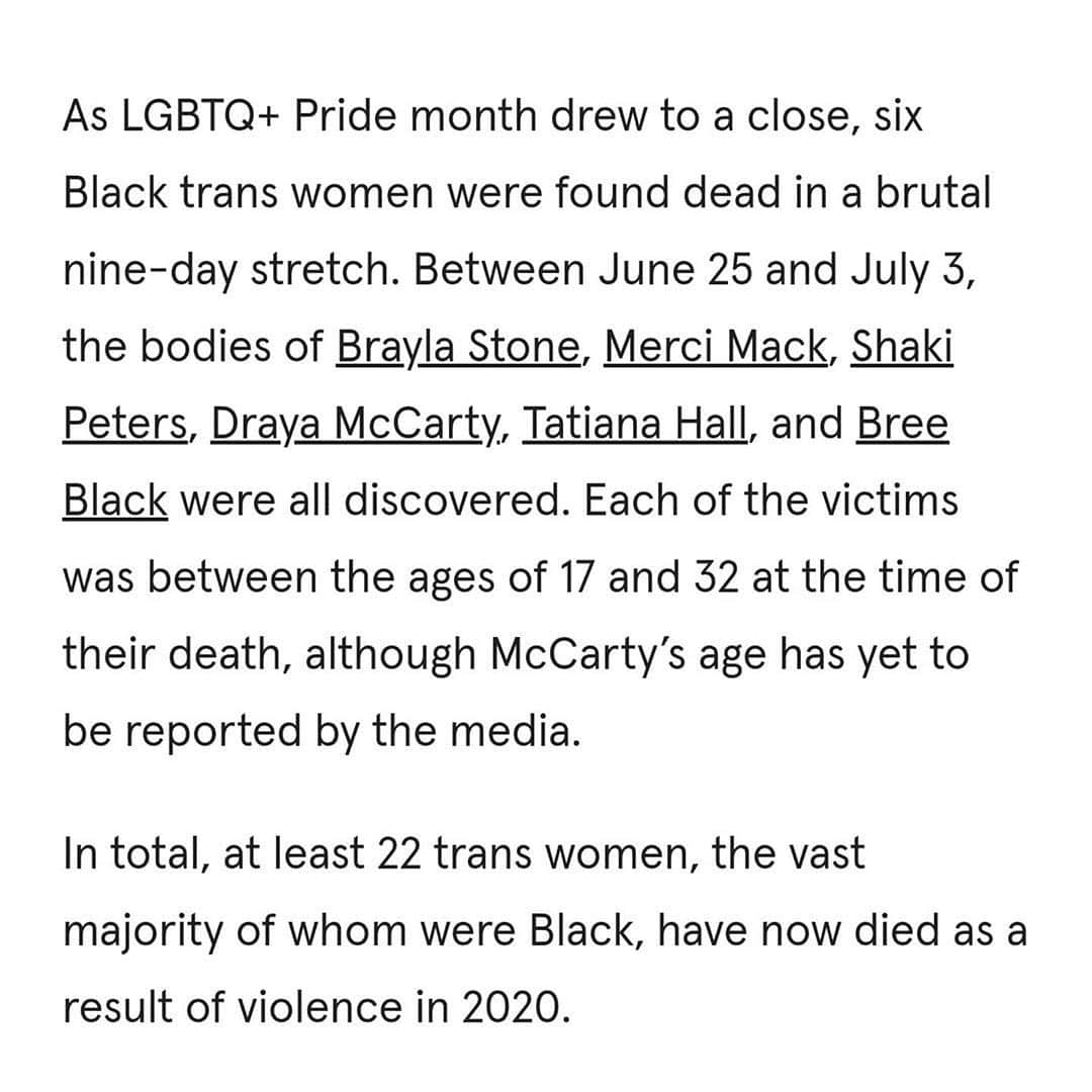マット・マクゴリーさんのインスタグラム写真 - (マット・マクゴリーInstagram)「Repost from @munroebergdorf - “As LGBTQ+ Pride month drew to a close, six Black trans women were found dead in a brutal nine-day stretch. Between June 25 and July 3, the bodies of Brayla Stone, Merci Mack, Shaki Peters, Draya McCarty, Tatiana Hall, and Bree Black were all discovered. Each of the victims was between the ages of 17 and 32 at the time of their death, although McCarty’s age has yet to be reported by the media.  In total, at least 22 trans women, the vast majority of whom were Black, have now died as a result of violence in 2020.  When I say self appointed 'feminists' like J.K. Rowling have blood on their hands. This is why.   The hate-driven ignorance of 'gender critical feminism' and the assertion of her power and influence as a wealthy, cisgender, heterosexual white woman - to attempt to wind back transgender access to safe spaces and health services, is contributing to an already toxic and violent social environment, that is KILLING black trans women specifically and is exposing the trans community as a whole to increased violence, abuse and prejudice.  This is where race and gender collide. Transphobia is white supremacist violence.  Stop. Killing. Us.  Full article by @steroidbeyonce for @them posted in my story. #blacktranslivesmatter #blacklivesmatter #transgender #lgbtq “」7月18日 1時33分 - mattmcgorry