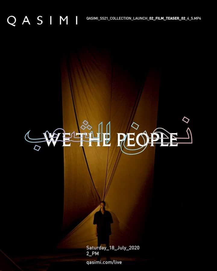 のインスタグラム：「Don't miss the premiere of WE THE PEOPLE, a film and a music track presenting the QASIMI SS21 Collection, today, Saturday at 2pm (GMT).  Sign up here qasimi.com/live [link in bio]」