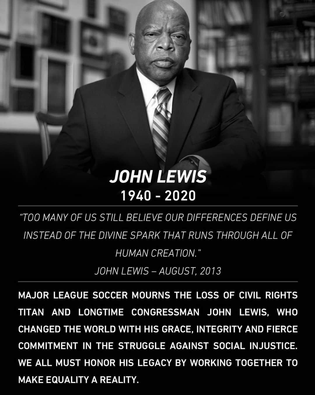 Major League Soccerさんのインスタグラム写真 - (Major League SoccerInstagram)「Major League Soccer mourns the passing of Rep. John Lewis, titan of the civil rights movement and American hero.」7月19日 10時48分 - mls