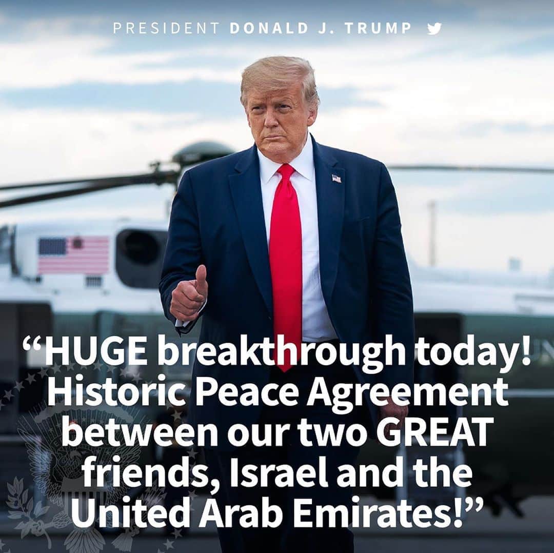ドナルド・トランプさんのインスタグラム写真 - (ドナルド・トランプInstagram)「HUGE breakthrough today! Historic Peace Agreement between our two GREAT friends, Israel and the United Arab Emirates!」8月14日 0時59分 - realdonaldtrump