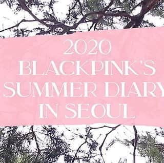 BLACKPINKさんのインスタグラム写真 - (BLACKPINKInstagram)「#BLACKPINK #블랙핑크 #SUMMERDIARY #INSEOUL #RAKKOJAE #20200831 #OFFLINERELEASE #BLINK #YG」8月14日 15時04分 - blackpinkofficial