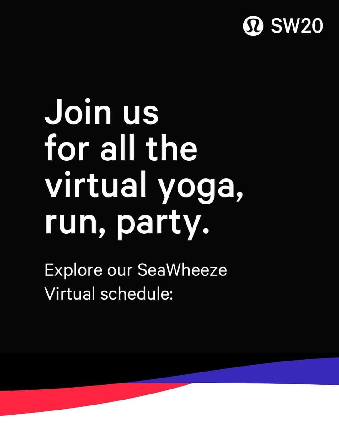 lululemonさんのインスタグラム写真 - (lululemonInstagram)「Clear your schedule. We’re offering a week of virtual yoga, run, party—and we don’t want you to miss out. Grab your calendar and explore our schedule of events at the link in bio. #SeaWheeze」8月14日 9時10分 - lululemon