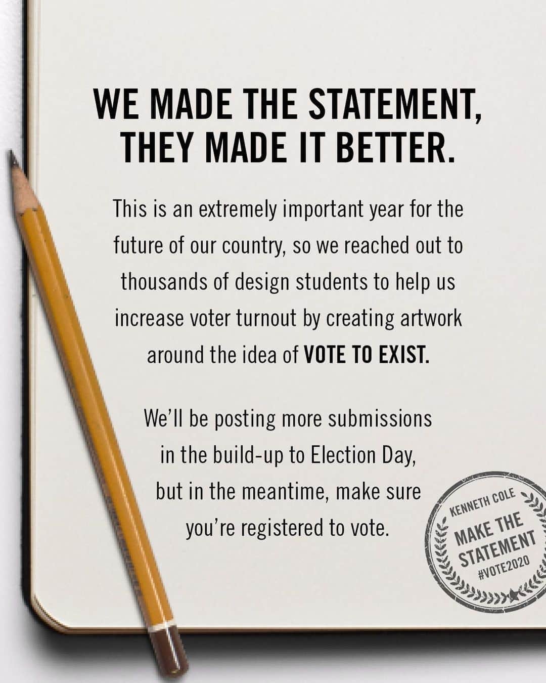 ケネスコールさんのインスタグラム写真 - (ケネスコールInstagram)「We reached out to thousands of design students to help us increase voter turnout by creating artwork around the idea of VOTE TO EXIST. Look out for more designs, and in the meantime, make sure you’re registered to vote at: http://tvote.org/kenneth-cole #MakeTheStatement #Vote2020 #RegisterToVote  @mesha.ss @gyalwonder @rachyeesam」8月15日 1時03分 - kennethcole