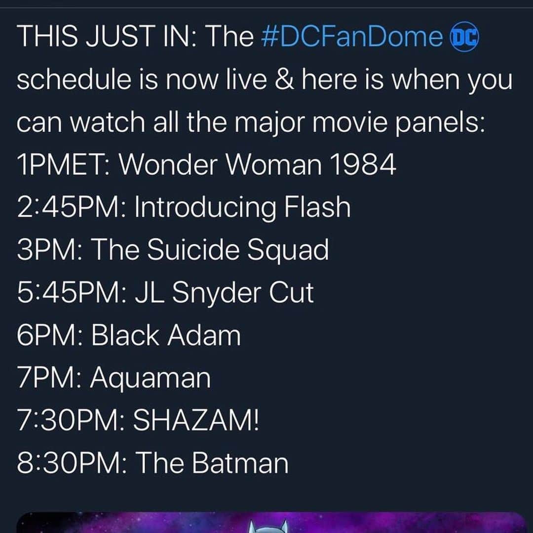 ダンテ・カーヴァーさんのインスタグラム写真 - (ダンテ・カーヴァーInstagram)「‪#DCFanDome Major Movie Panels Schedule Is Here! Set Yours Now!! ‬ ‪1PMET: WonderWoman ‬ ‪2:45PM: Introducing Flash ‬ ‪3PM: The Suicide Squad ‬ ‪5:45PM: JL Snyder Cut ‬ ‪6PM: Black Adam ‬ ‪7PM: Aquaman ‬ ‪7:30PM: SHAZAM!‬ ‪8:30PM The Batman ‬#dcアンバサダー #keepitsuper」8月15日 7時39分 - dantecarverofficial