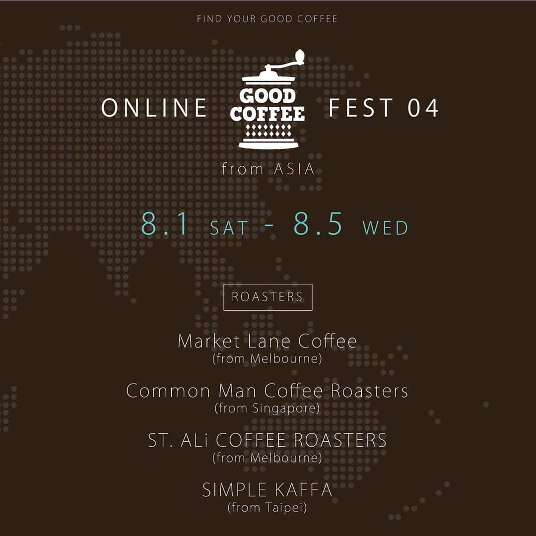 goodcoffeemeさんのインスタグラム写真 - (goodcoffeemeInstagram)「.﻿ ☕️ Good Coffee Online Fest 04 ☕️﻿ ﻿ オンラインで楽しむコーヒーイベント「Good Coffee Online Fest」第4弾の開催が決定しました👏﻿ ﻿ 今回のロースターは日本を飛び出しアジアへ！✈️ 各国で人気を誇る4ロースターに協力をいただき、とっておきのコーヒーをご用意します。﻿ ﻿ もちろん恒例のインスタグラムライブも現地と東京をつないで開催します🎉 今回のコーヒー豆にまつわるお話はもちろん、現地の最新コーヒートレンドなどもご紹介いただく予定。配信スケジュールも順次発表していきますので、ご期待ください😆﻿ ﻿ ＜#GCOF04 ロースター紹介＞﻿ ST. ALi／オーストラリア・メルボルン﻿ (@st_ali) ﻿ Market Lane Coffee／オーストラリア・メルボルン﻿ (@marketlane) ﻿ Common Man Coffee Roasters／シンガポール﻿ (@commonmancoffee)﻿ SIMPLE KAFFA／台湾・台北﻿ (@simplekaffa) ﻿」7月25日 20時31分 - goodcoffeeme