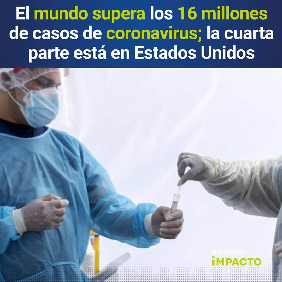 Primer Impactoさんのインスタグラム写真 - (Primer ImpactoInstagram)「El número de casos de coronavirus en todo el mundo superó los 16 millones este domingo, según la Universidad John Hopkins.  Más de una cuarta parte de esos casos se encuentran en #EEUU, donde se registran más de 4 millones de casos positivos y más de 146,000 muertes.  El país registró 65,490 nuevos casos este sábado, según JHU, después de que los Centros para el Control y la Prevención de Enfermedades de EEUU dijeran el viernes que el virus se convertiría en la principal causa de muerte en el país.  Más de esta noticia en el link de nuestra biografía.  #PrimerImpacto.」7月26日 22時56分 - primerimpacto